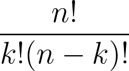 \frac{n!}{k!(n-k)!}